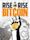 The Rise and Rise of Bitcoin