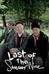 Last of the Summer Wine