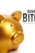 Banking on Bitcoin