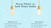 Warm White vs. Soft White Light Bulbs: When to Use Each