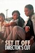 Set It Off (film)