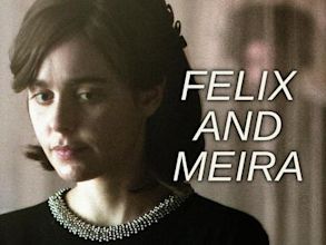 Felix and Meira