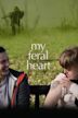 My Feral Heart