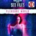 Sex Files: Pleasure World