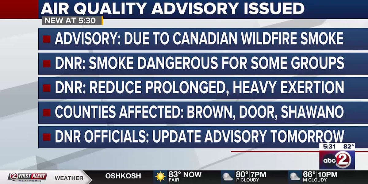 Wisconsin DNR puts out air quality advisory for Canadian wildfire smoke