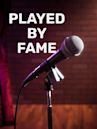 Played by Fame