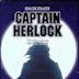 Space Pirate Captain Herlock: The Endless Odyssey