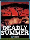 Deadly Summer