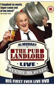 Al Murray: The Pub Landlord Live - My Gaff, My Rules