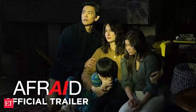 Afraid: Everything we know about release date, trailer, plot, cast and production - The Economic Times