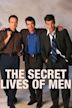 The Secret Lives of Men