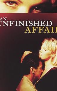 An Unfinished Affair