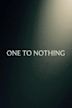 One to Nothing - IMDb