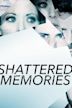 Shattered Memories (film)