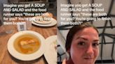 Woman says she was shamed by a restaurant server for ordering a soup and a salad