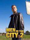 Men in the City 2
