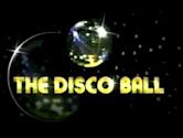 The Disco Ball