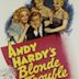 Andy Hardy's Blonde Trouble