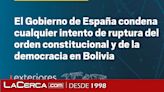 El Gobierno de España condena cualquier intento de ruptura del orden constitucional y la democracia en Bolivia