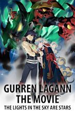 Gurren Lagann the Movie: The Lights in the Sky Are Stars (2009 ...