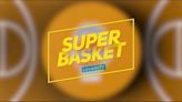 Super Basket 13/05/24