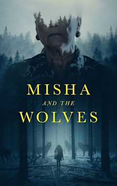 Misha and the Wolves