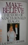 Make-Believe: The Story of Nancy and Ronald Reagan