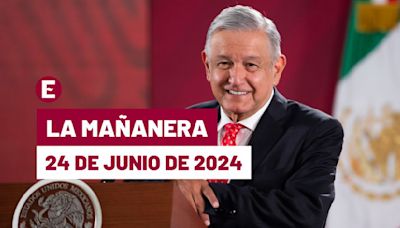 La 'Mañanera' hoy en vivo de López Obrador: Temas de la conferencia del 24 de junio de 2024