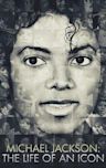 Michael Jackson: The Life of an Icon