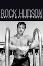 Rock Hudson: Dark and Handsome Stranger (2010) - Where to Watch It ...