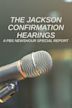 The Jackson Confirmation Hearings: A PBS NewsHour Special Report