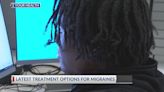 2 Your Health: Latest treatment option for migraines