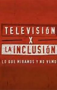Televisión por la inclusión