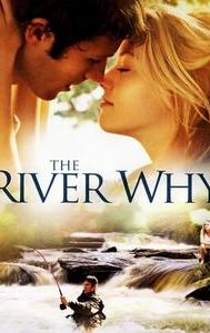 The River Why (film)