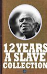 12 Years a Slave Gold Collection: The Essential 12 Years a Slave Collection, Includes Twelve Years a Slave, Uncle Tom's Cabin, The Life of Fredrick Douglass, The Life of Lincoln and more