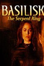 Basilisk: The Serpent King