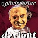 Deviant (Pitchshifter)