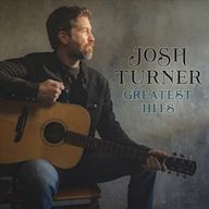 Josh Turner [Greatest Hits]