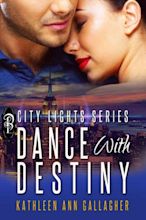 Dance with Destiny by Kathleen Ann Gallagher | eBook | Barnes & Noble®