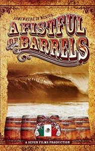 A Fistful of Barrels