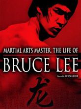 The Life of Bruce Lee