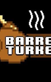 Barrel Turkey