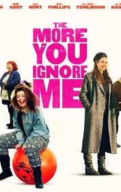 The More You Ignore Me