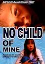 No Child of Mine