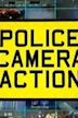 Police Camera Action!