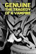 Genuine: The Tragedy of a Vampire