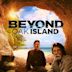 Beyond Oak Island