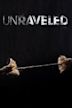 Unraveled