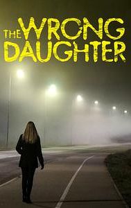 The Wrong Daughter