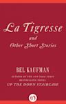 La Tigresse: And Other Short Stories